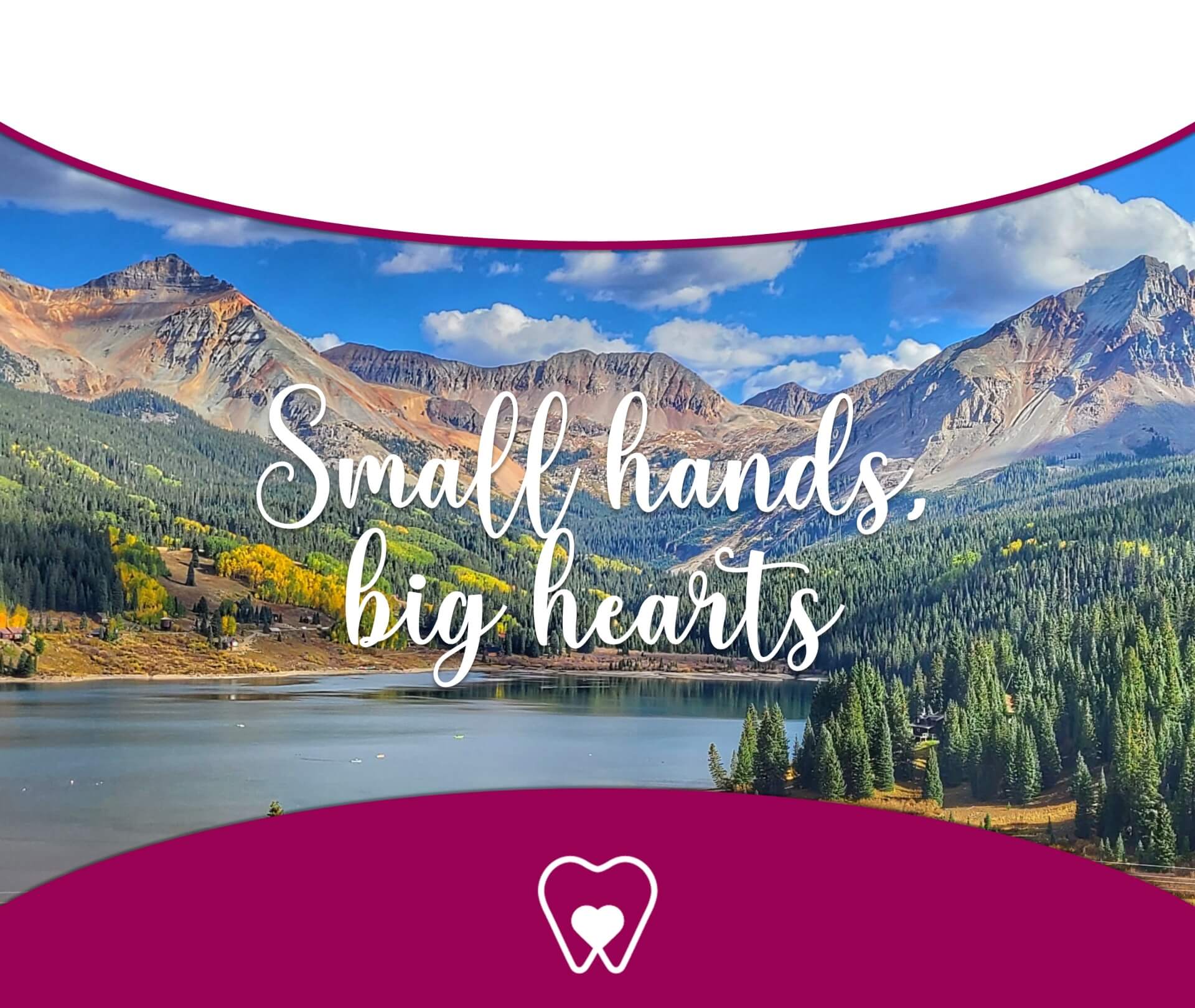 Willden Family Dental... Small hands, big hearts